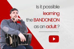 Is it possible learning the bandoneon as an adult?